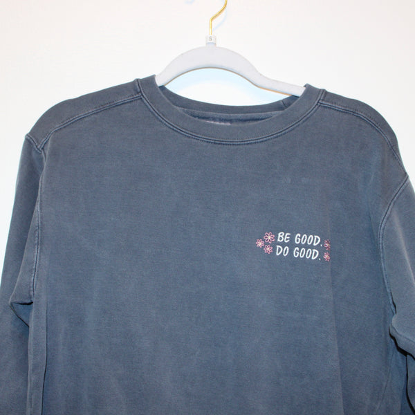 Be Good - Embroidered Sweatshirt