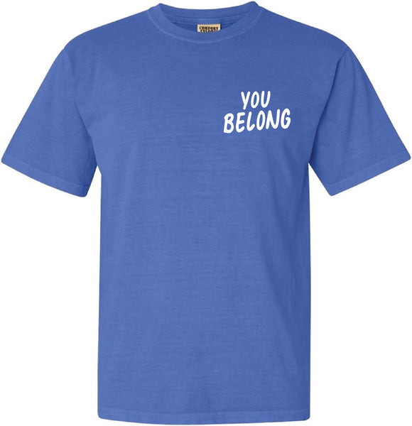 You Belong: T-Shirt with a Cause