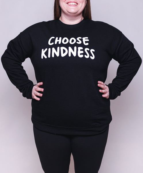 CHOOSE KINDNESS - Sweatshirt