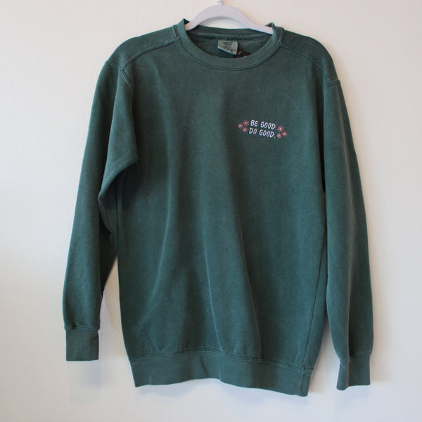 Be Good - Embroidered Sweatshirt