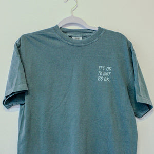 It's OK To Not Be OK- Embroidered Color-tone Shirt