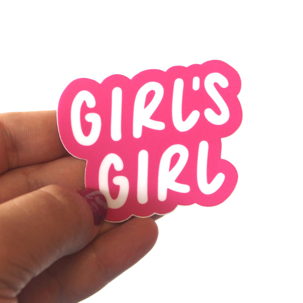 Girl's Girl - *NEW* Sticker