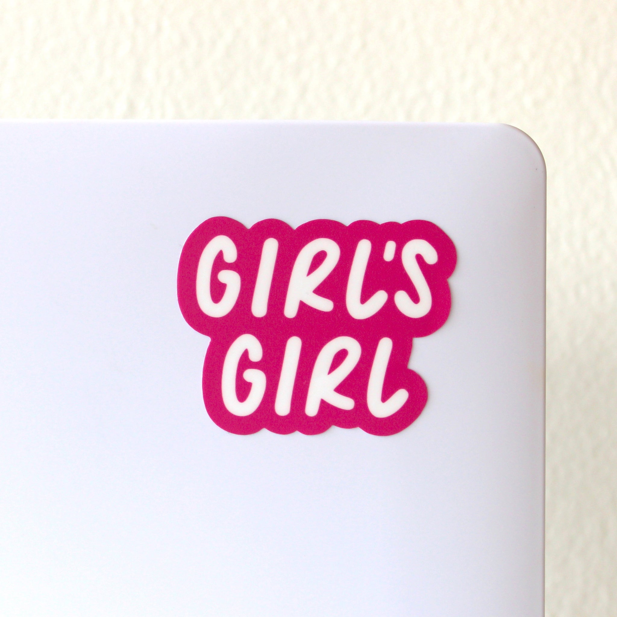 Girl's Girl - *NEW* Sticker