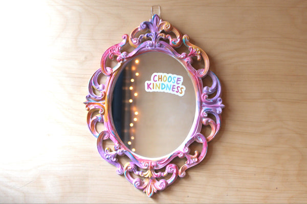 Choose Kindness - Mirror Affirmation