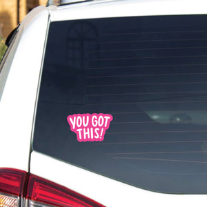 You Got This: Car Stickers