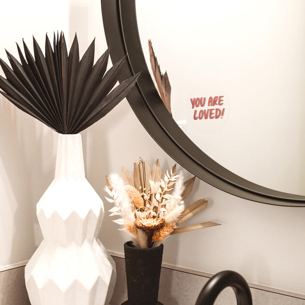YOU ARE LOVED! - Heart Mirror Affirmation
