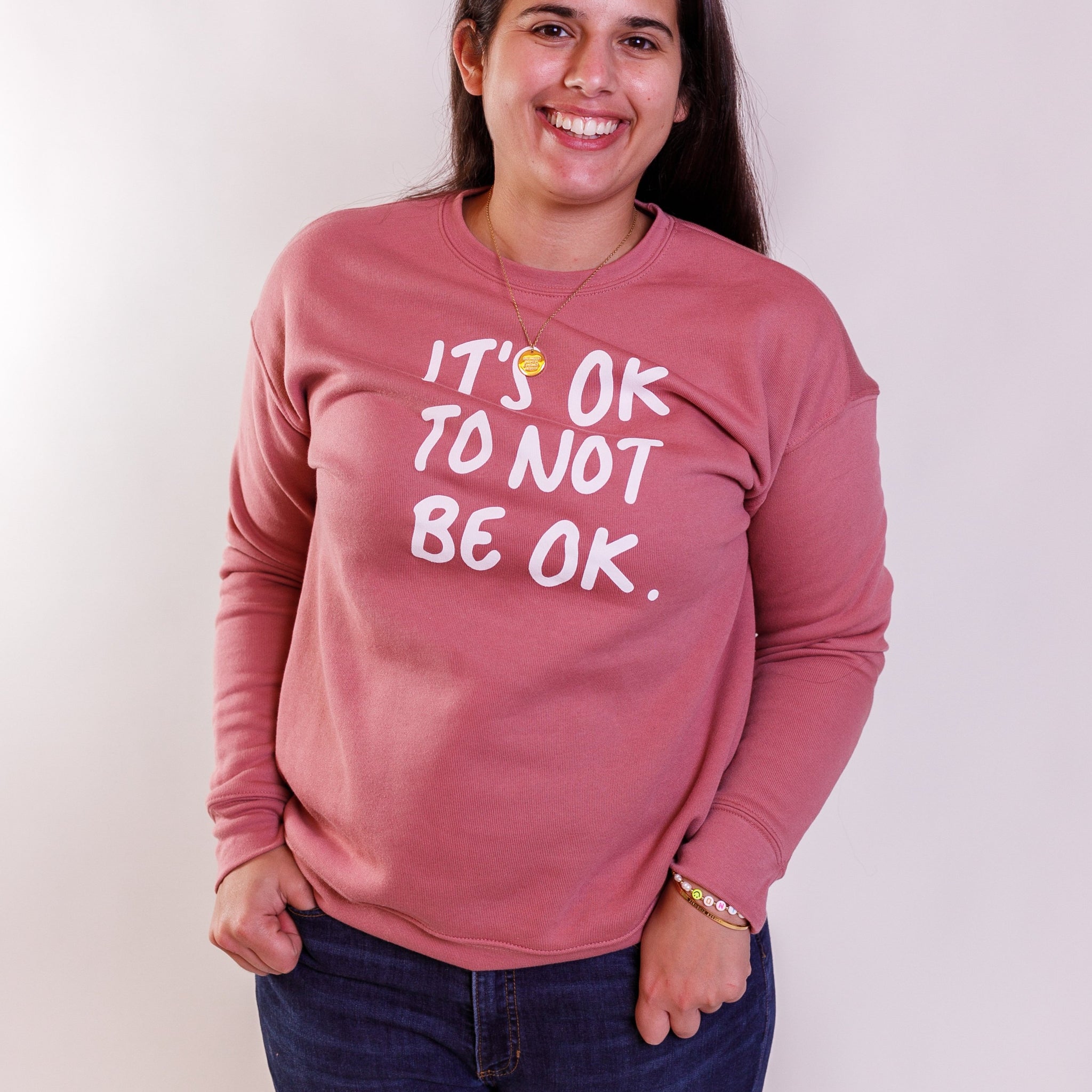 IT'S OK TO NOT BE OK - Sweatshirt