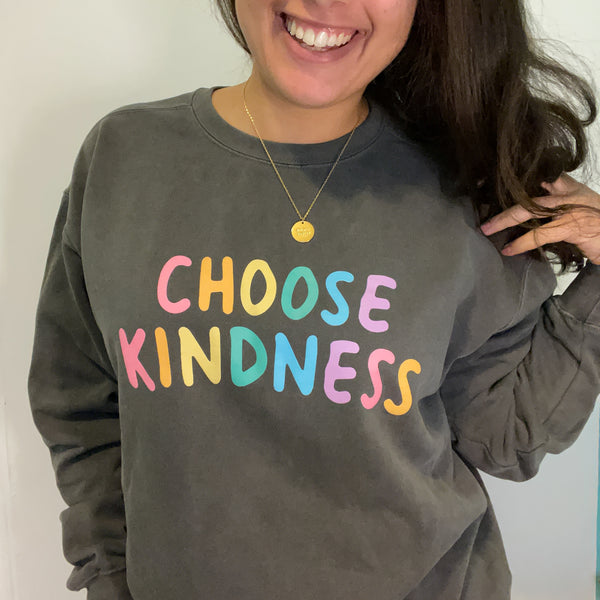 CHOOSE KINDNESS Rainbow Sweatshirt