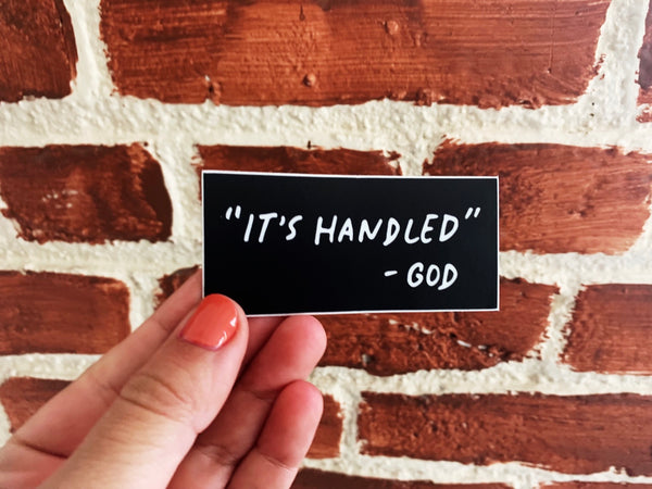 " It's Handled " - God Sticker-3