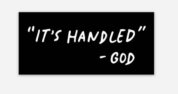 " It's Handled " - God Sticker-4